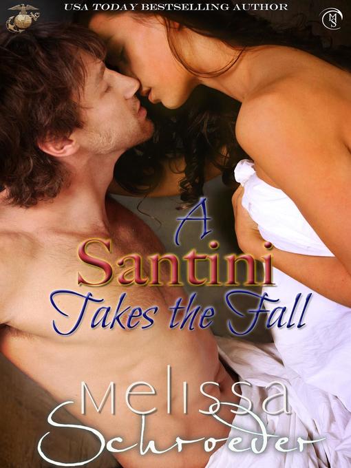 Title details for A Santini Takes the Fall by Melissa Schroeder - Available